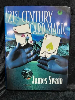 21st Century Card Magic - James Swain