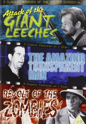 3 Classic Horrors Of The Silver Screen - Vol. 7 - Attack Of The Giant Leeches / The Amazing Transparent Man / Revolt Of The Zombies [DVD]