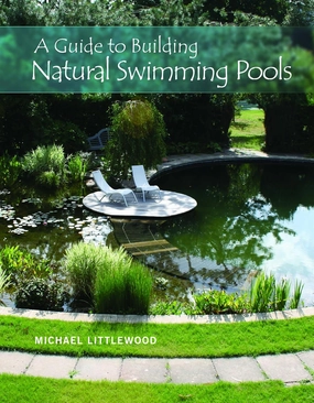 A Guide to Building Natural Swimming Pools Hardcover – February 28, 2016