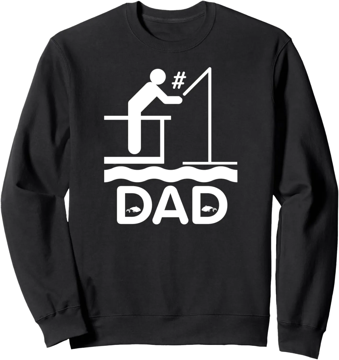 Fisherman Number One Dad # 1 Father's Day Dad is Number One Sweatshirt