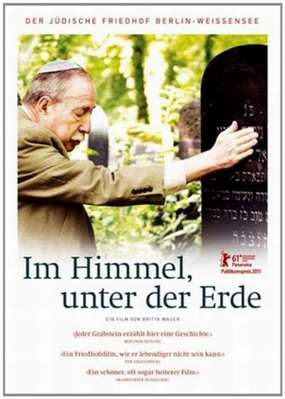 In Heaven Underground: The Weissensee Jewish Cemetery ( Im Himmel, unter der Erde - Der jüdische Friedhof Weißensee ) [ NON-USA FORMAT, PAL, Reg.0 Import - Germany ]