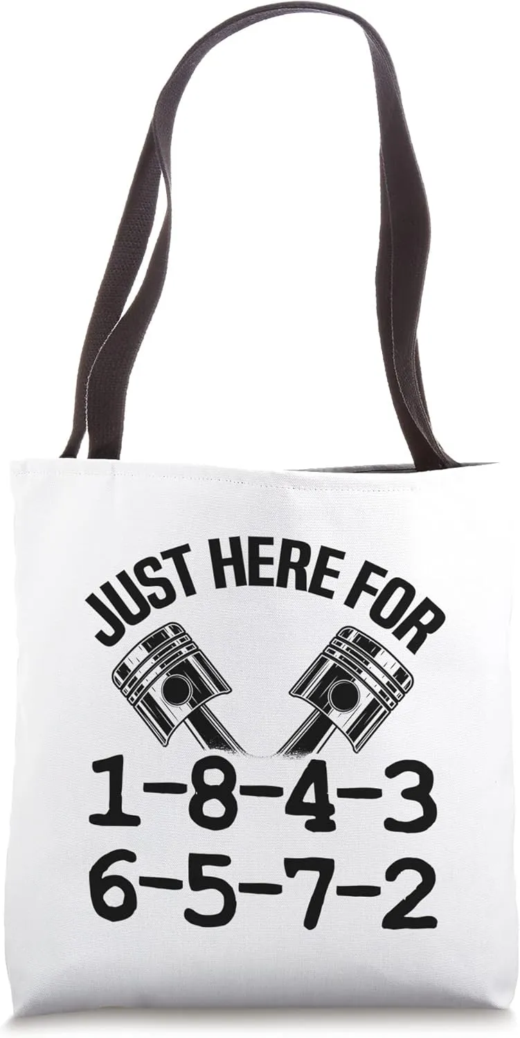 Just Here For 1-8-4-3-6-5-7-2 Firing Order Big Block Garage Tote Bag