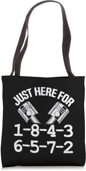 Just Here For 1-8-4-3-6-5-7-2 Firing Order Big Block Garage Tote Bag