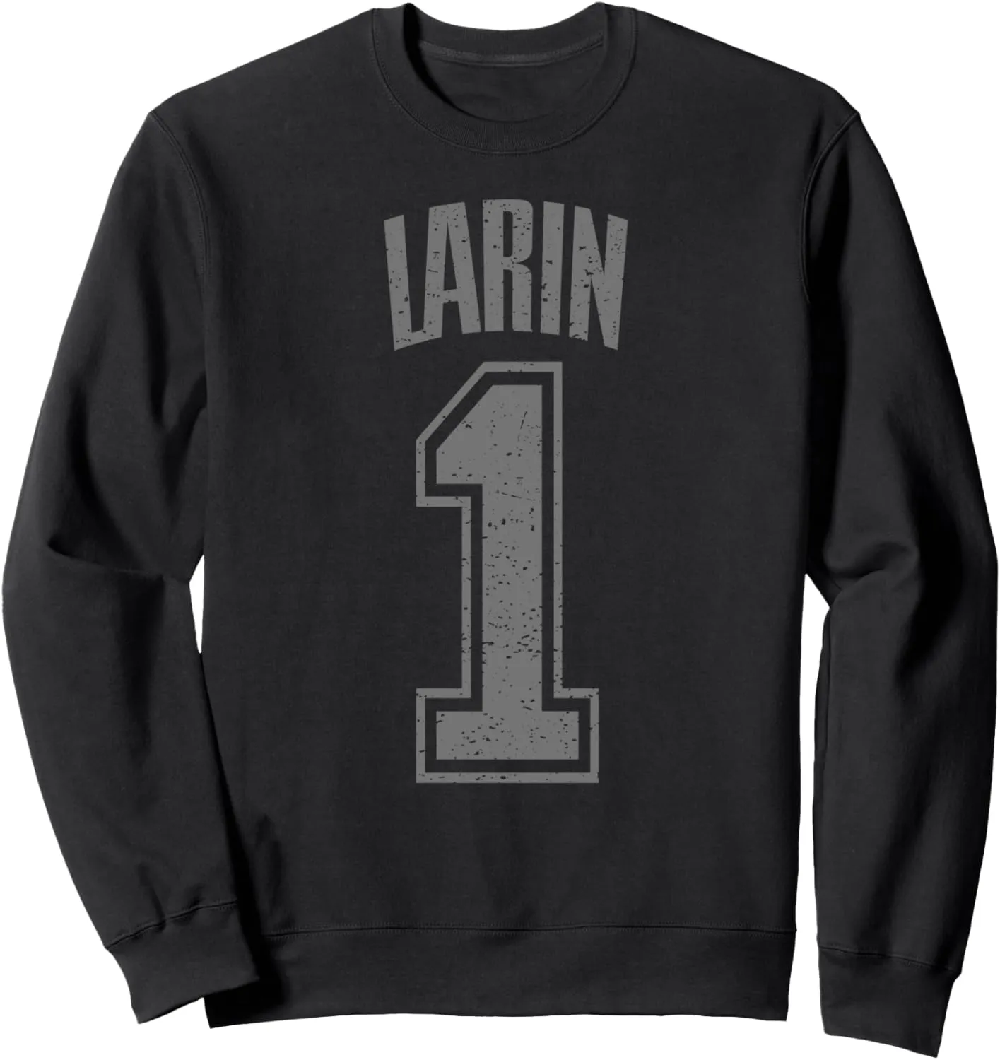 Larin Supporter Number 1 Biggest Fan Sweatshirt