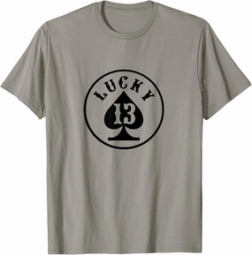 Lucky Number 13 T-Shirt Card Game Gift T-Shirt