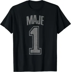Maje Supporter Number 1 Biggest Fan T-Shirt