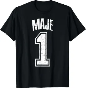 Maje Supporter Number 1 Biggest Fan T-Shirt