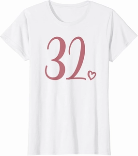 Number 32, Thirty-Two For Women 32 Years Old 32nd Birthday T-Shirt