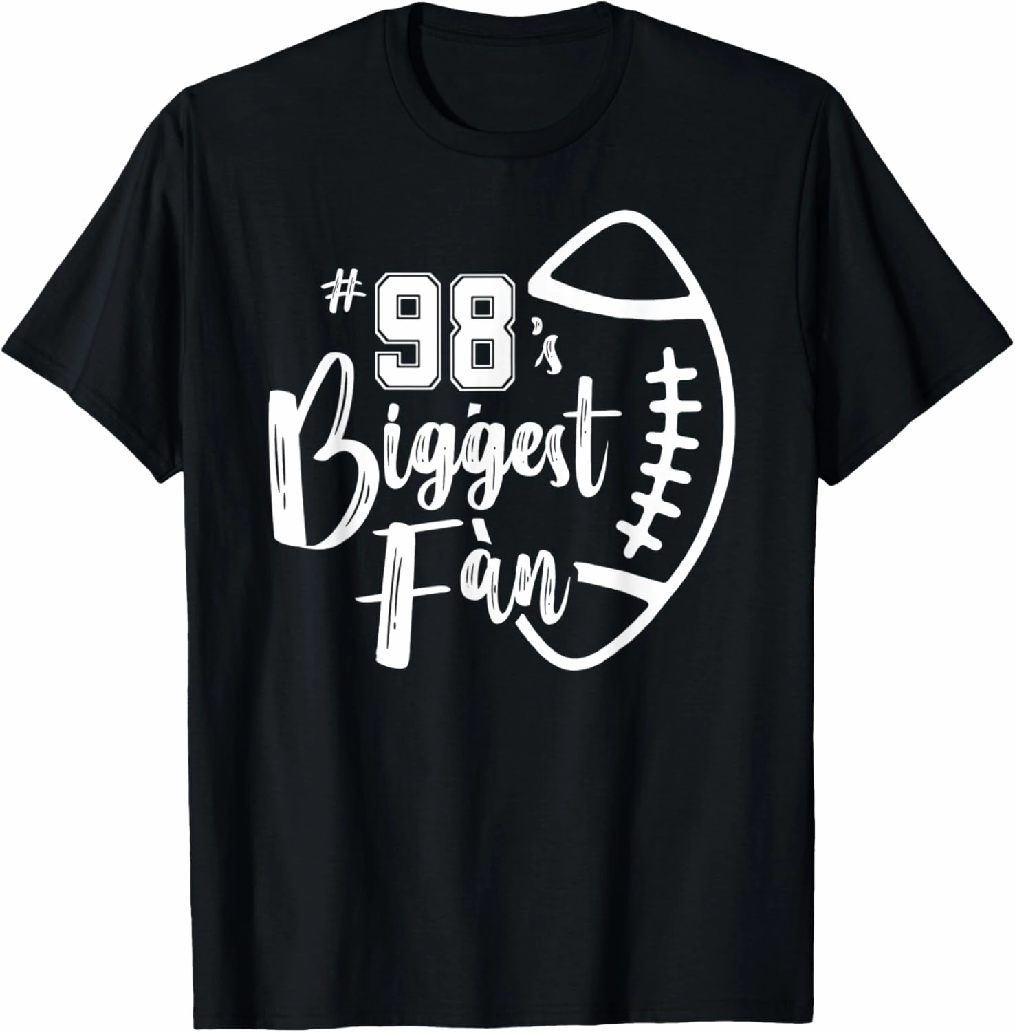 Number 98's Biggest Fan Shirt Football Player Mom Dad Family T-Shirt