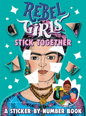 Rebel Girls Stick Together: A Sticker-by-Number Book
