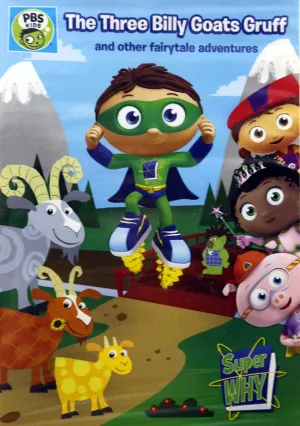 Super Why! The Three Billy Goats Gruff and Other Fairy Tale Adventures