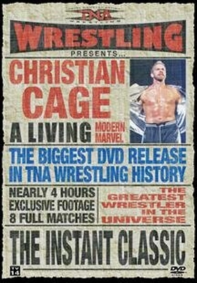 TNA Wrestling: Christian Cage - The Instant Classic
