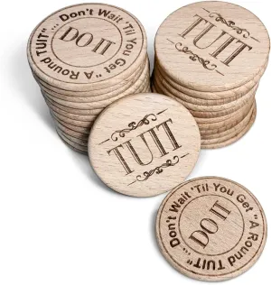 Trainers Warehouse Polished Wood Round TUIT Tokens (24/Set) | No Better Way to Say Don't Procrastinate! Do it Now Than with a A Round TUIT(Natural Wood)